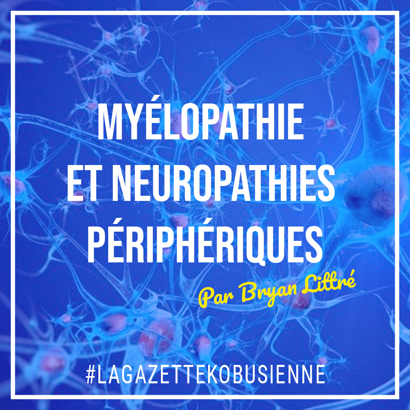 Myélopathie et neuropathies périphériques